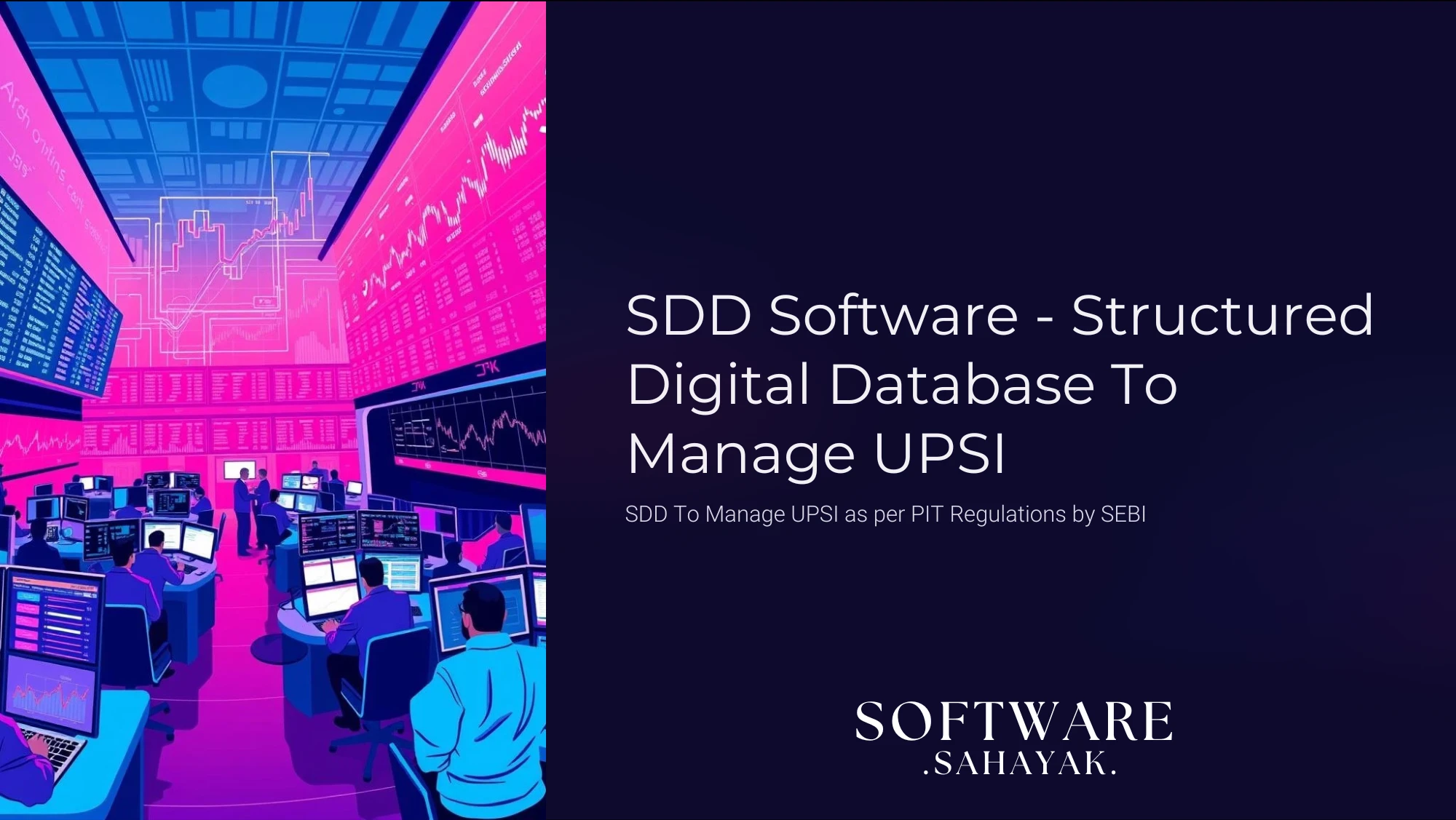 SEBI SDD Software To Manage UPSI